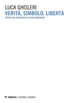 cover image of Verità, simbolo, libertà